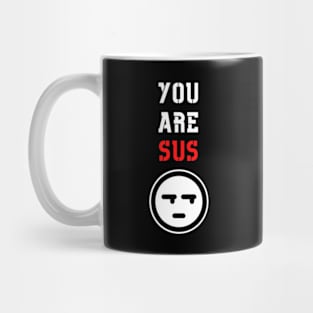 You Are Sus - Side Eye Face Mug